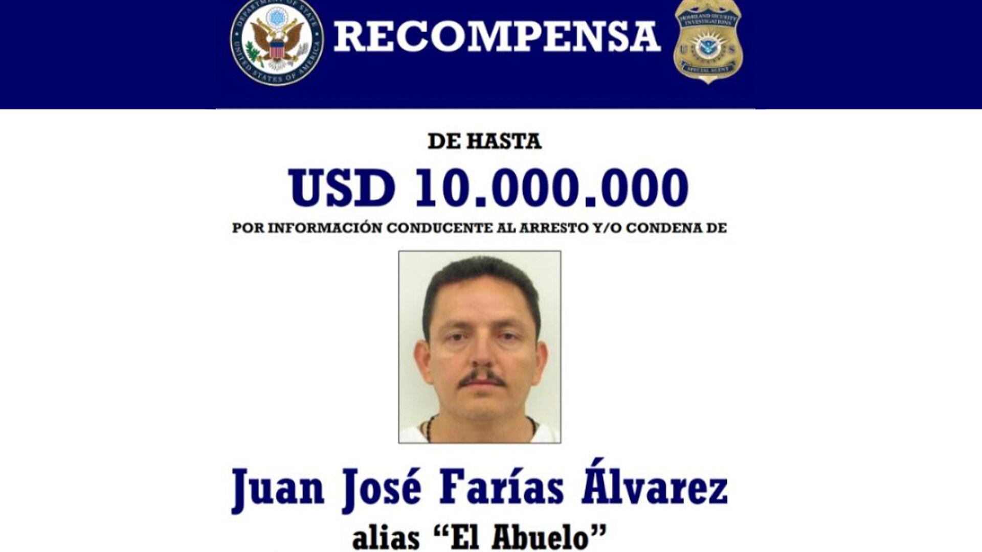 Departamento de Estado. RECOMPENSA EL ABUELO FARÍAS CÁRTELES UNIDOS EEUU