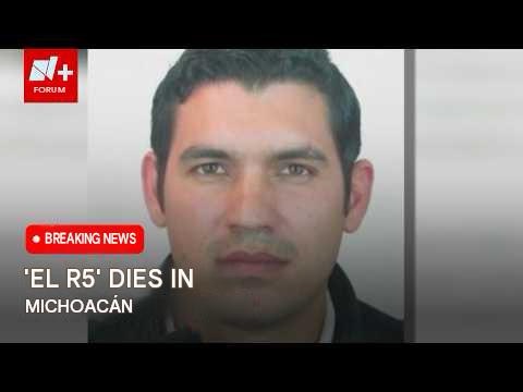 ‘El R5’, Criminal Leader of the Los Reyes Cartel, Killed