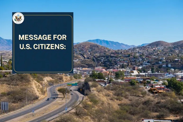 U.S. Issues Security Alert Over Threat in Sonora and Restricts Movement